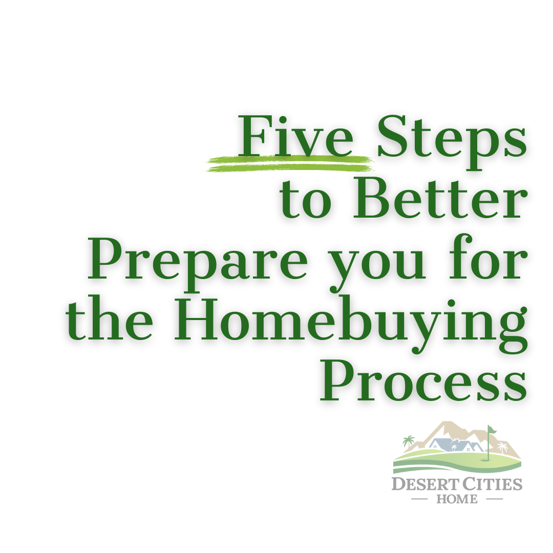 5 Steps to Better Prepare you for the Home Buying Process
