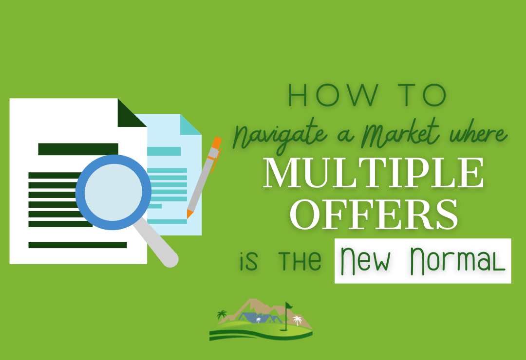 How To Navigate a Market Where Multiple Offers Is the New Normal